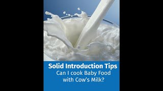 Solid Introduction Tips - Ep. 4 - Can I cook baby food using cow
