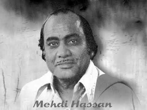 Hamari sanson mein aaj tak woh Mehdi Hassan