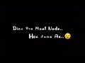 Jawani Shinda Adiwal Black Screen Status Dino Din Maut