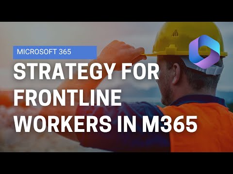 How to enable Frontline workers using Microsoft 365 F1 How to enable Frontline workers using Microsoft 365 F1