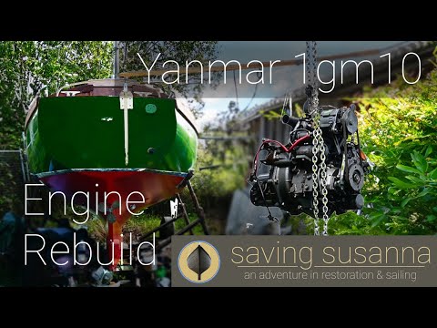 Yanmar engine rebuild & installation  - Saving Susanna  - ep 7
