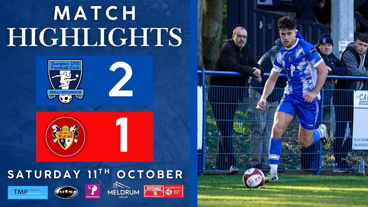 Birtley Town vs Dunston UTS Highlights & Goals Season 2024/2025