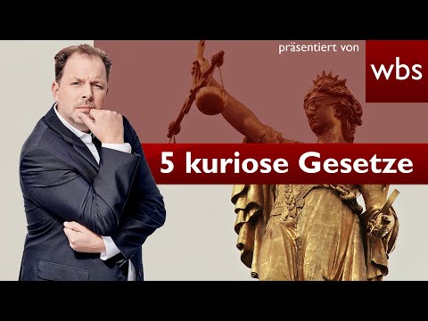 Die 5 kuriosesten Gesetze in Deutschland | Anwalt Christian Solmecke