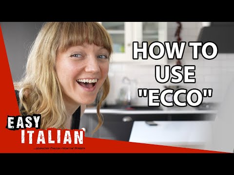 How to Use ''Ecco'' | Easy Italian 88