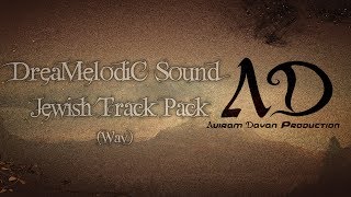 DreaMelodiC Sound - Jewish Track Pack (Wav)