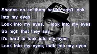 Wiz Khalifa  Look Into My Eyes Lyrics on Screen)