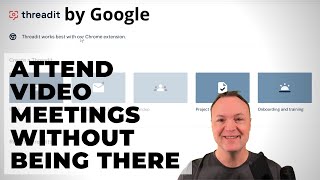 How to use Threadit - Video meetings you don't need to be at!