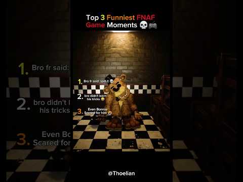 Top 3 Funniest FNAF Game Moments Part 2💀🎮 #2 Got me Crazy!! 😂