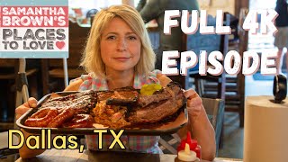 Dallas, Texas - Samantha Brown's Places to Love FULL 4K EPISODE