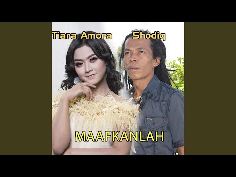 Maafkanlah (feat. Sodiq)