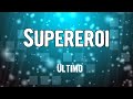 Ultimo - Supereroi (Lyrics)