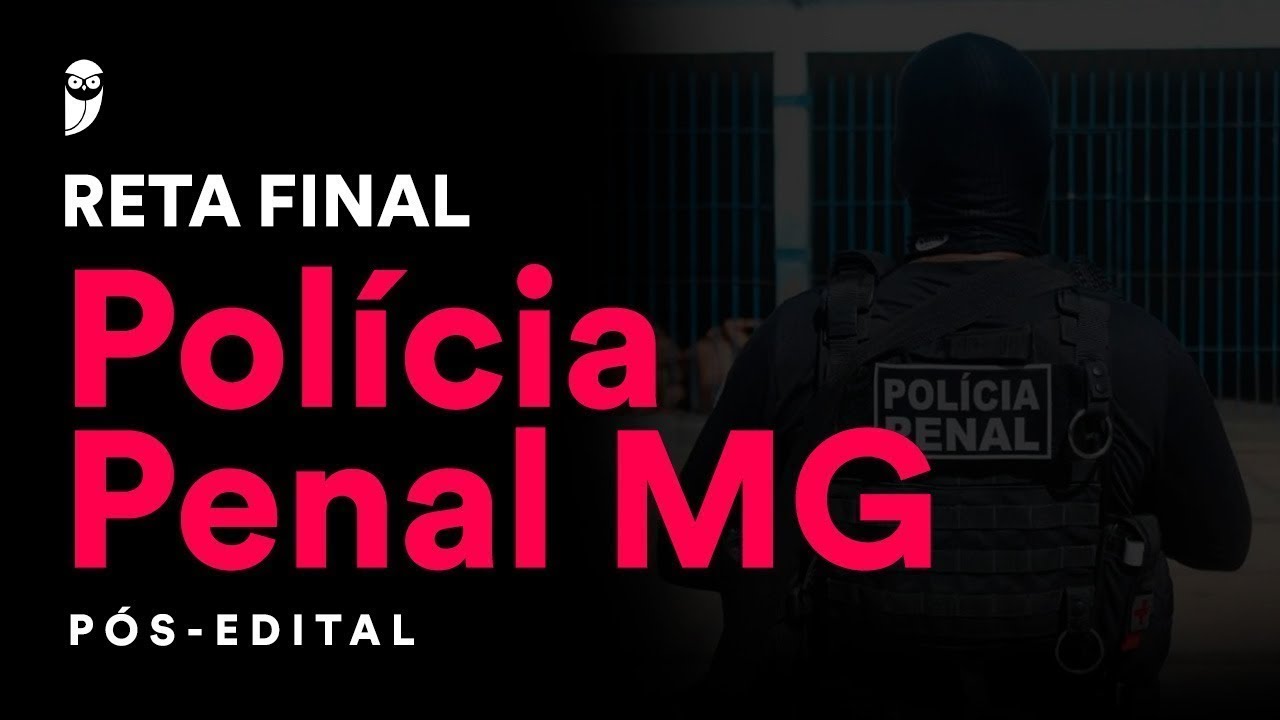 Reta Final Polícia Penal MG Pós-Edital: Direito Constitucional - Prof. Adriane Fauth