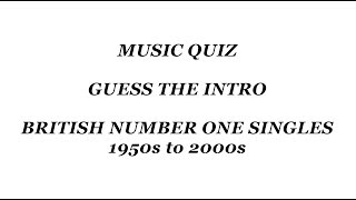 Music Quiz - Guess the Intro - British Number Ones 1950s to 2000s