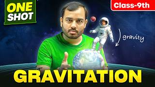Gravitation Class 9 || Complete CHAPTER IN ONE SHOT || NCERT Covered | Alakh Pandey
