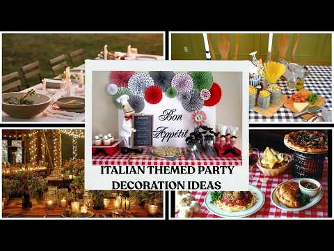 101+ Italian Themed Party Decoration Ideas 2025 🇮🇹 DIY Tuscany Decor, Centerpieces & Table Styling