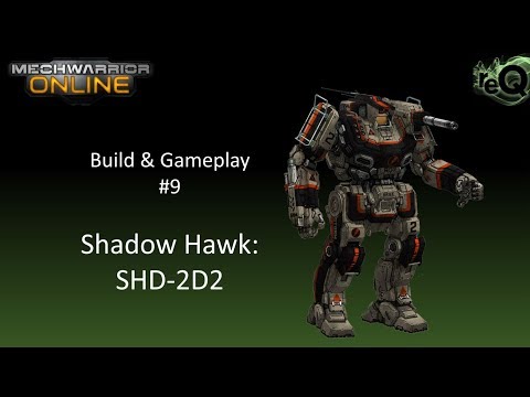 MWO: Shadow Hawk (SHD-2D2) loadout & gameplay