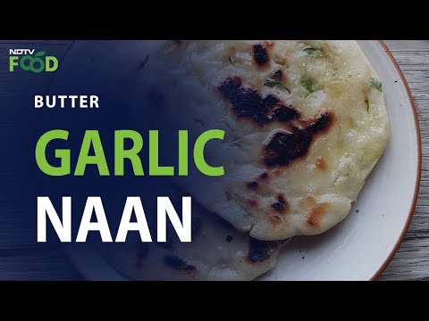 Butter Garlic Naan Recipe | How To Make Butter Garlic Naan