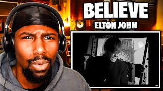 DEEP!! | Believe - Elton John (Reaction)