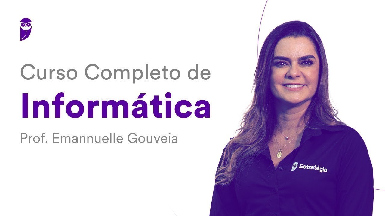 Curso Completo de Informática - Prof. Emannuelle Gouveia