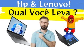 Notebook, Hp & Lenovo!   Qual Você Leva ?