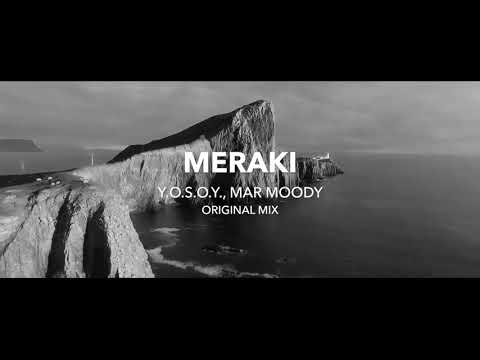 MERAKI (Original Mix Teaser) YOSOY & MAR MOODY
