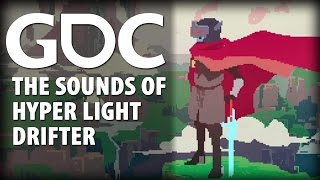 The Sound of Hyper Light Drifter