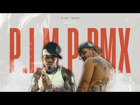 GEOLIER, 50 CENT - P.I.M.P. RMX