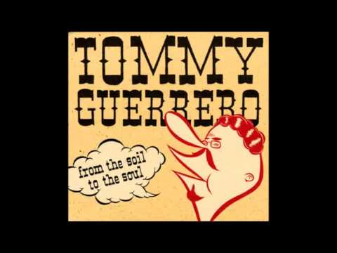 Tommy Guerrero - From the Soil to the Soul (Full Album)