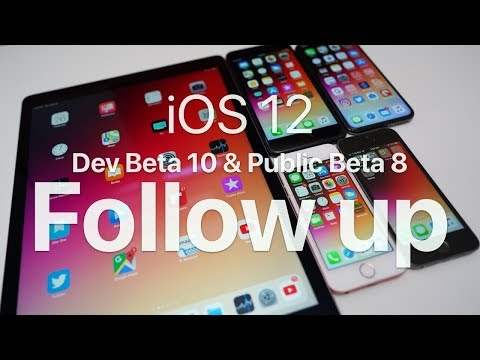 iOS 12 Beta 10 and Public Beta 8 Follow up - So Close!