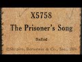 The Prisoner's Song - Ballad - Weile Special Roll X5858
