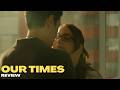 Our Times Hot Scenes Timing REVIEW Lucero Hot Benny Ibarra Hot Web Tube