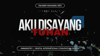 Download lagu Aku Disayang Tuhan | Damailah Indonesiaku 2023 | HMMINISTRY mp3 Download lagu Aku Disayang Tuhan | Damailah Indonesiaku 2023 | HMMINISTRY mp3