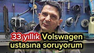 33 Yıllık Vag Grubu Ustasına Soruyorum Audı Seat Skoda hepsini sordum 