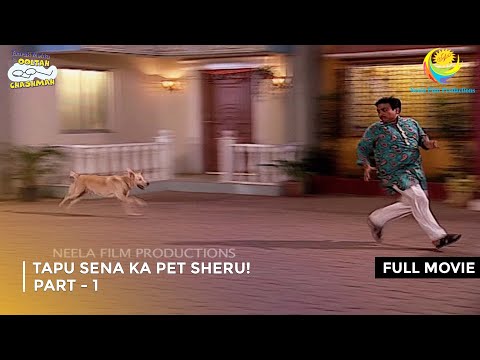 Tapu Sena Ka Pet Sheru! I FULL MOVIE | PART 1 I Taarak Mehta Ka Ooltah Chashmah Ep 1089 to 1092