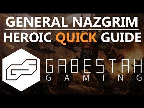 General Nazgrim Heroic Quick Raid Guide [VOX]