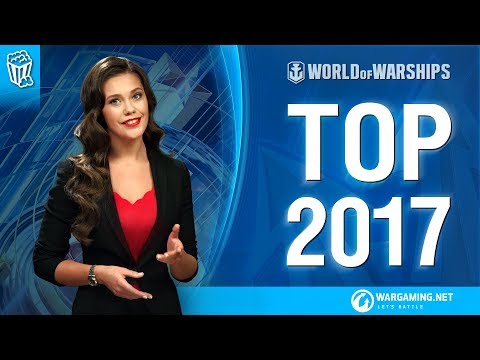 [World of Warships] TOP SHIPS OF 2017