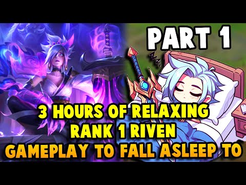 3 Hours of Relaxing Rank 1 Challenger Riven Gameplay to fall asleep to part 1 | Viper