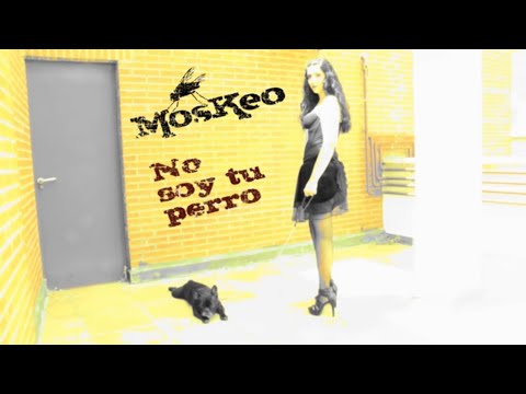 MOSKEO  No soy tu perro  (Videoclip oficial) #Rock Urbano #rock en español