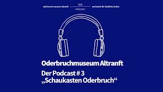 Oderbruch Museum Altranft - Der Podcast #3 "Schaukasten Oderbruch"