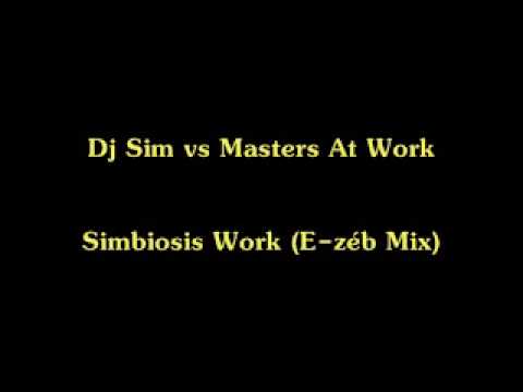 Dj Sim vs Masters At Work - Simbiosis Work (E-zéb Mix)