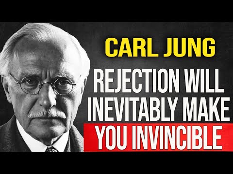 ELIMINATE the FEAR of REJECTION and LEARN to VALUE YOURSELF Without ANYONE'S approval - Carl Jung
