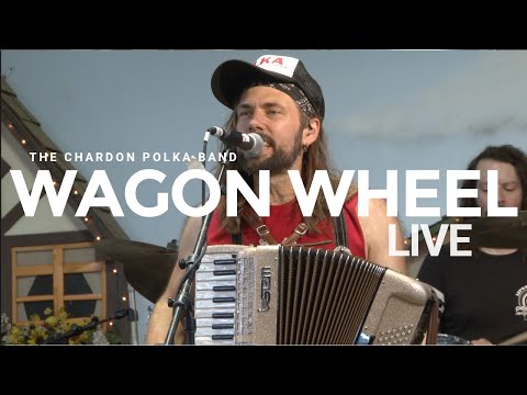 Wagon Wheel - The Chardon Polka Band LIVE @ Mt. Angel Oktoberfest
