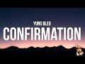 Yung Bleu - Confirmation (Lyrics)