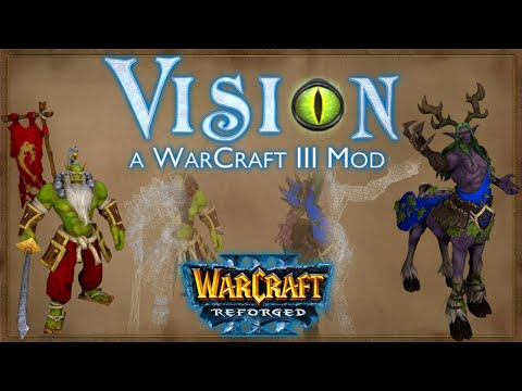 Vision Mod - Warcraft 3 Reforged Updated Graphics