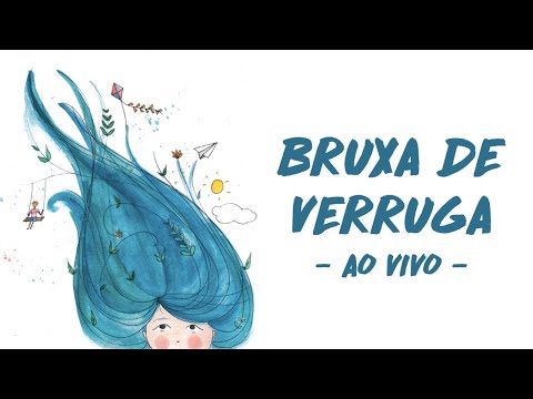 Pé de Sonho | Bruxa de Verruga - ao vivo