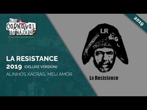 La Resistance 2019 (Deluxe Version) - Carnaval da Nazaré