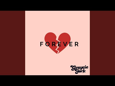 Forever - Graycie York