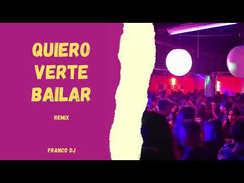 Quiero Verte Bailar - Grupo Play Ft Vi Em (Remix) Franco DJ