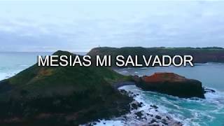 Mesías, mi Salvador (Video Lyric) - Marcos Witt - Letra