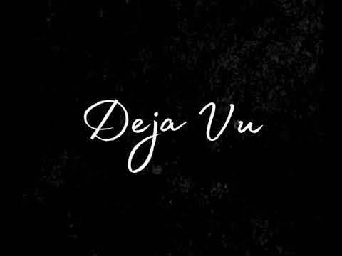 Deja Vu